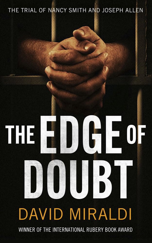 The Edge of Doubt: The Trial of Nancy Smith and Joseph Allen (The Edge Of: Crime, Innocence, and Justice)
