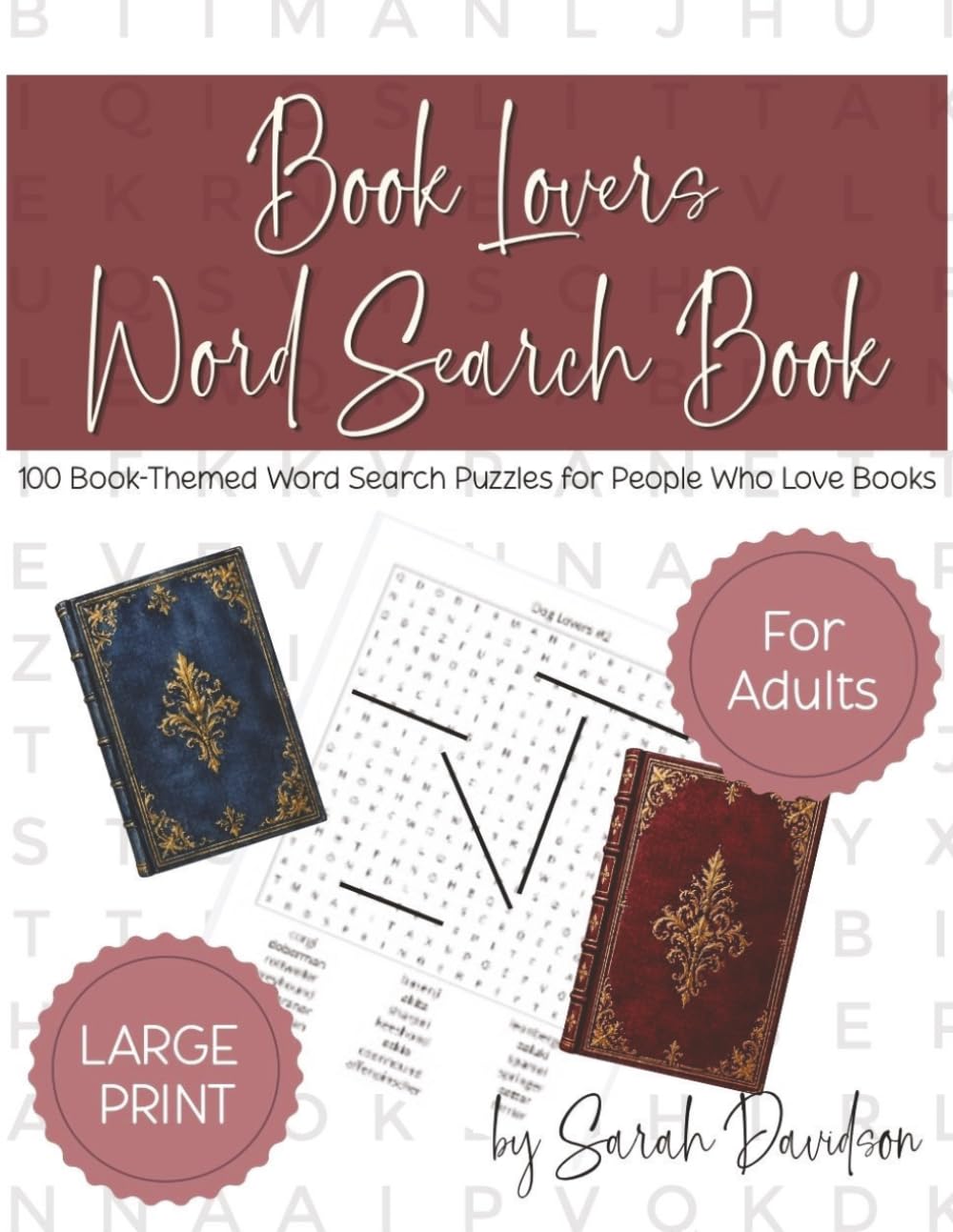 Book Lovers Word Search Book: 100 Book-Themed Word Search Puzzles for Book Lovers (Word Search Books for Adults)