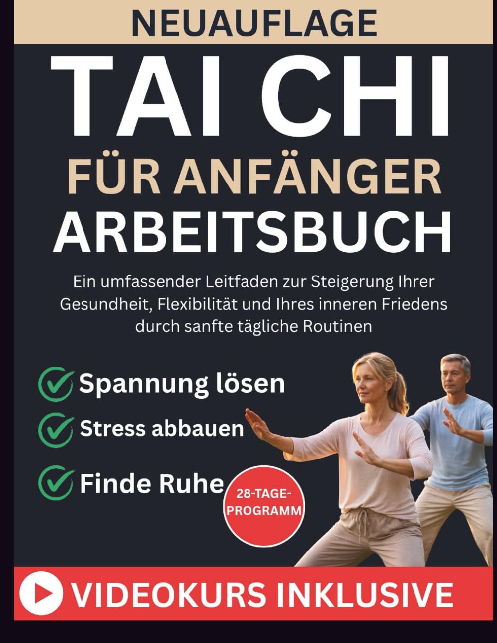 TAI CHI FÜR ANFÄNGER ARBEITSBUCH: Ein umfassender Leitfaden zur Steigerung Ihrer Gesundheit, Flexibilität und Ihres inneren Friedens durch sanfte tägliche Routinen