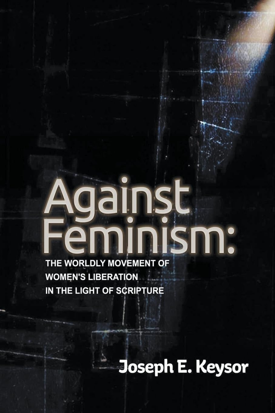 Against Feminism: The Worldly Movement of Women's Liberation in