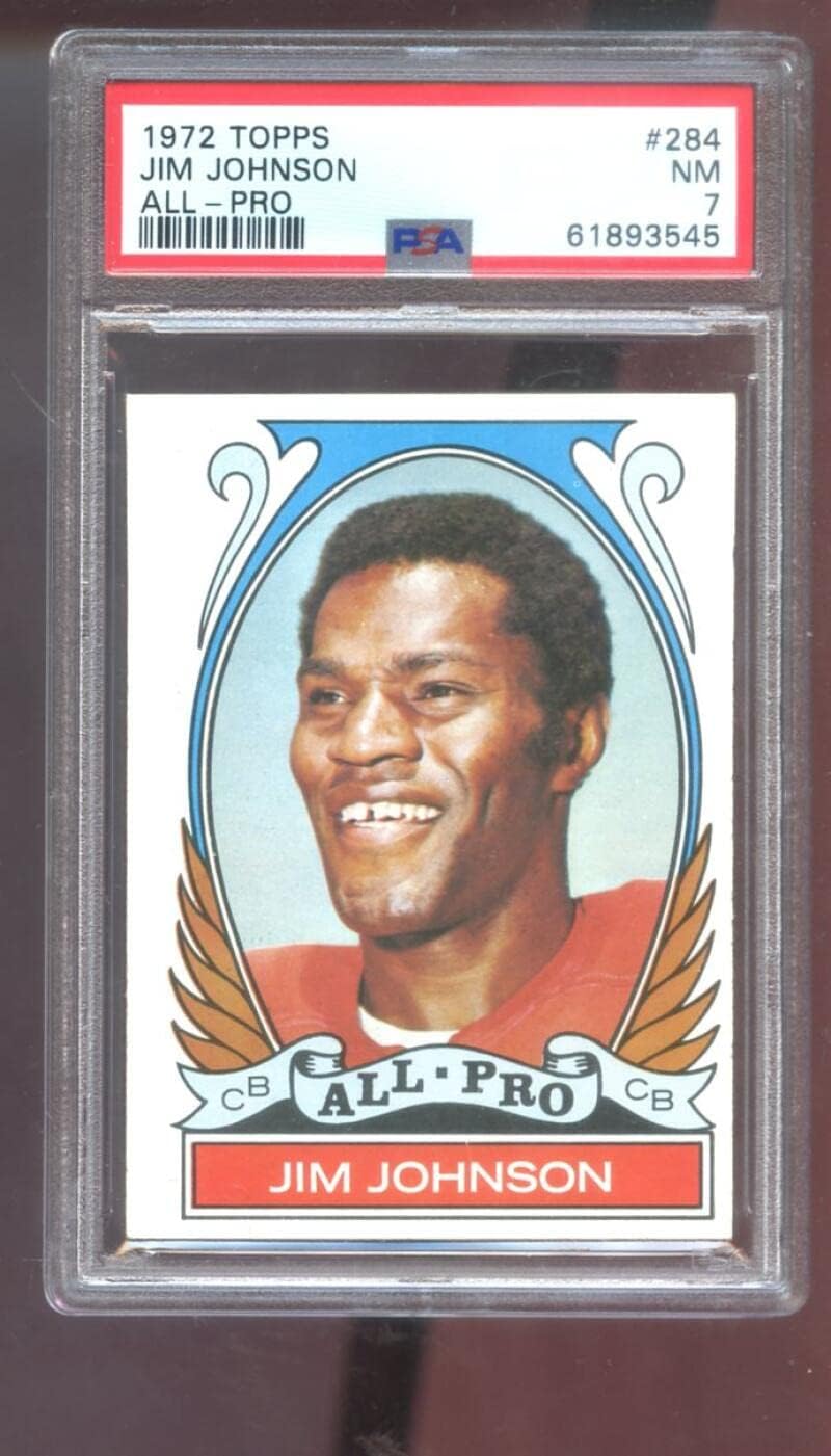 1972 Topps #284 Jim Johnson Jimmy All-Pro PSA 7 Graded Football Card HIGH NUMBER NFL San Francisco 49ers