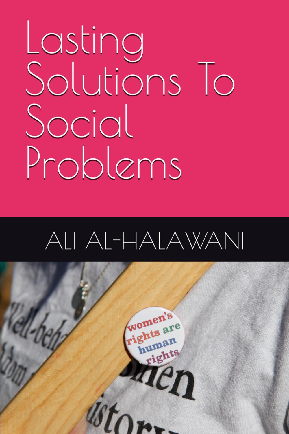 Lasting Solutions To Social Problems