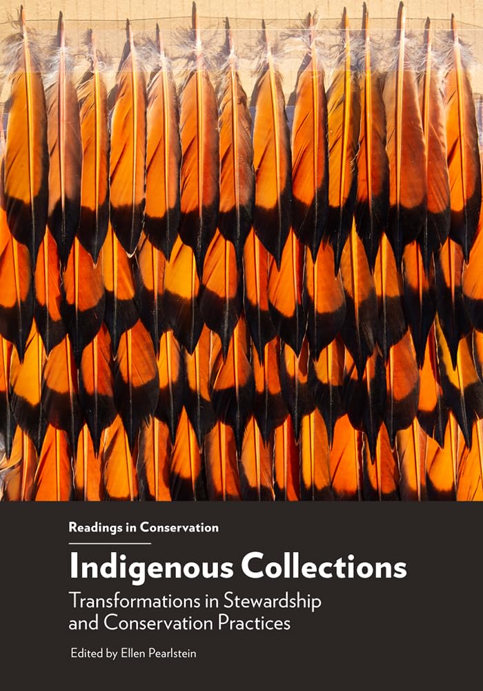 Collections autochtones livre conservation pratiques gestion stewardship patrimoine muséal