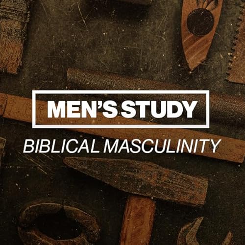 A Man Provides - Biblical Masculinity | Week 6