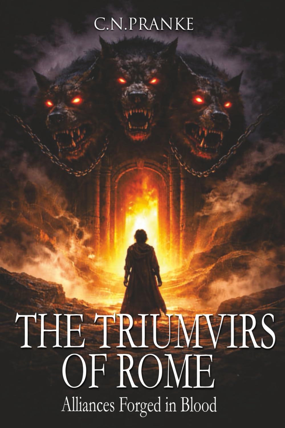 The Triumvirs of Rome: Alliances Forged in Blood (Heirs of Blood and Sorcery: Vengeance Against Rome)