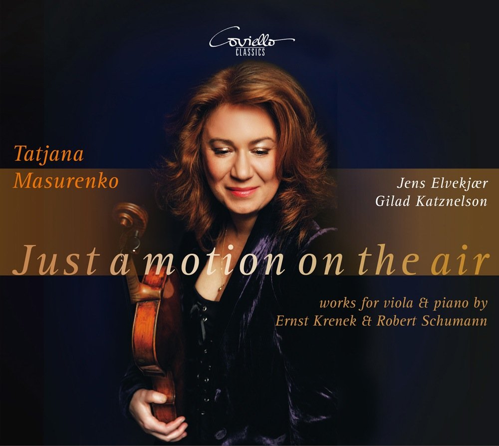 Ernst Krenek/Robert Schumann: Just a Motion on the Air - Works for Viola and Piano