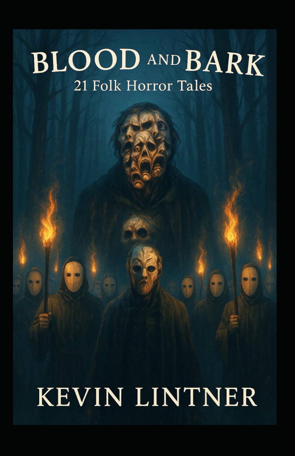 Blood and Bark: 21 Folk Horror Tales