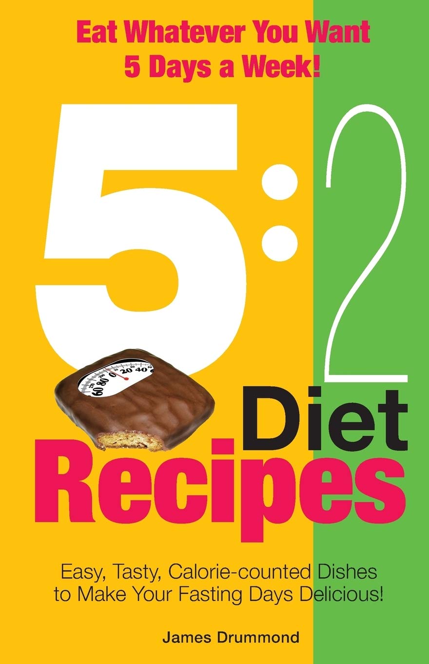 5:2 Diet Recipes -  Easy, Tasty, Calorie-counted Dishes to Make
