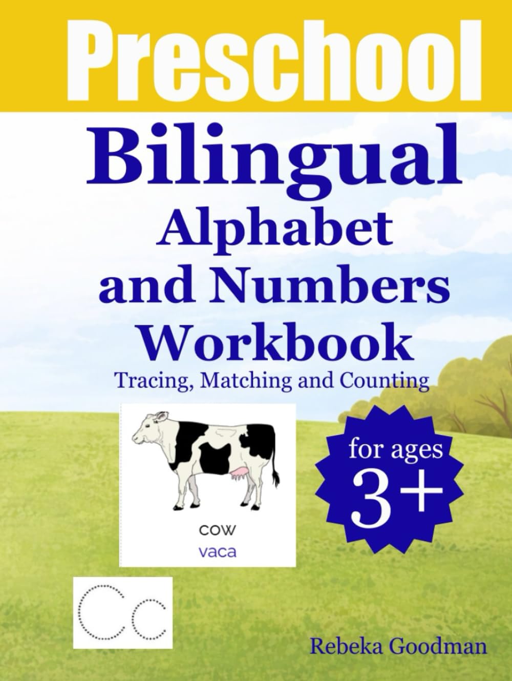 Bilingual Preschool Alphabet and Numbers Workbook: Tracing, Matching and Counting Fun