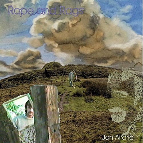 Jon Rags Écouter Rope and Rags de Jon Airdrie sur Amazon Music