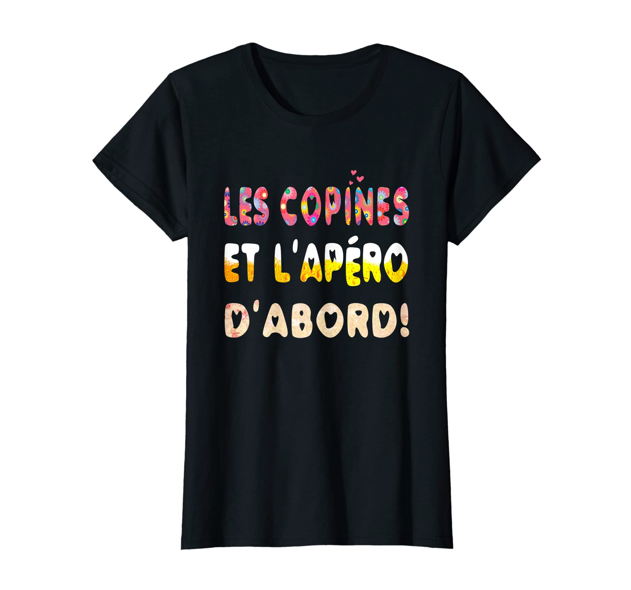 Humour Les Copines et L'Aperitif [French Language] T-Shirt