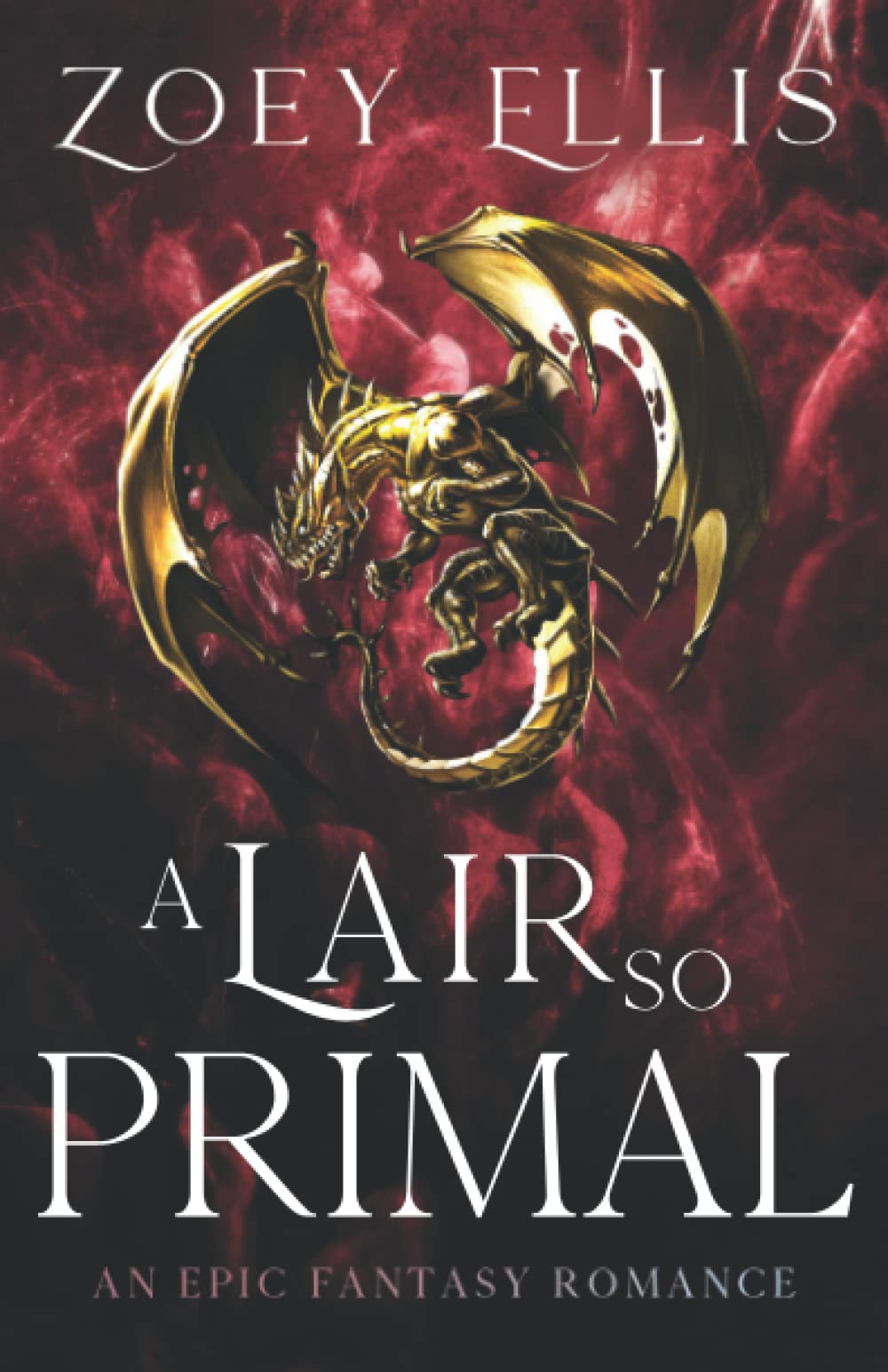 A Lair So Primal: 3 (The Last Dragorai)