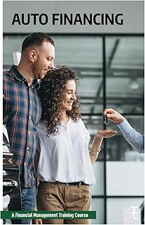 Auto Financing: A Financial Management Training Course