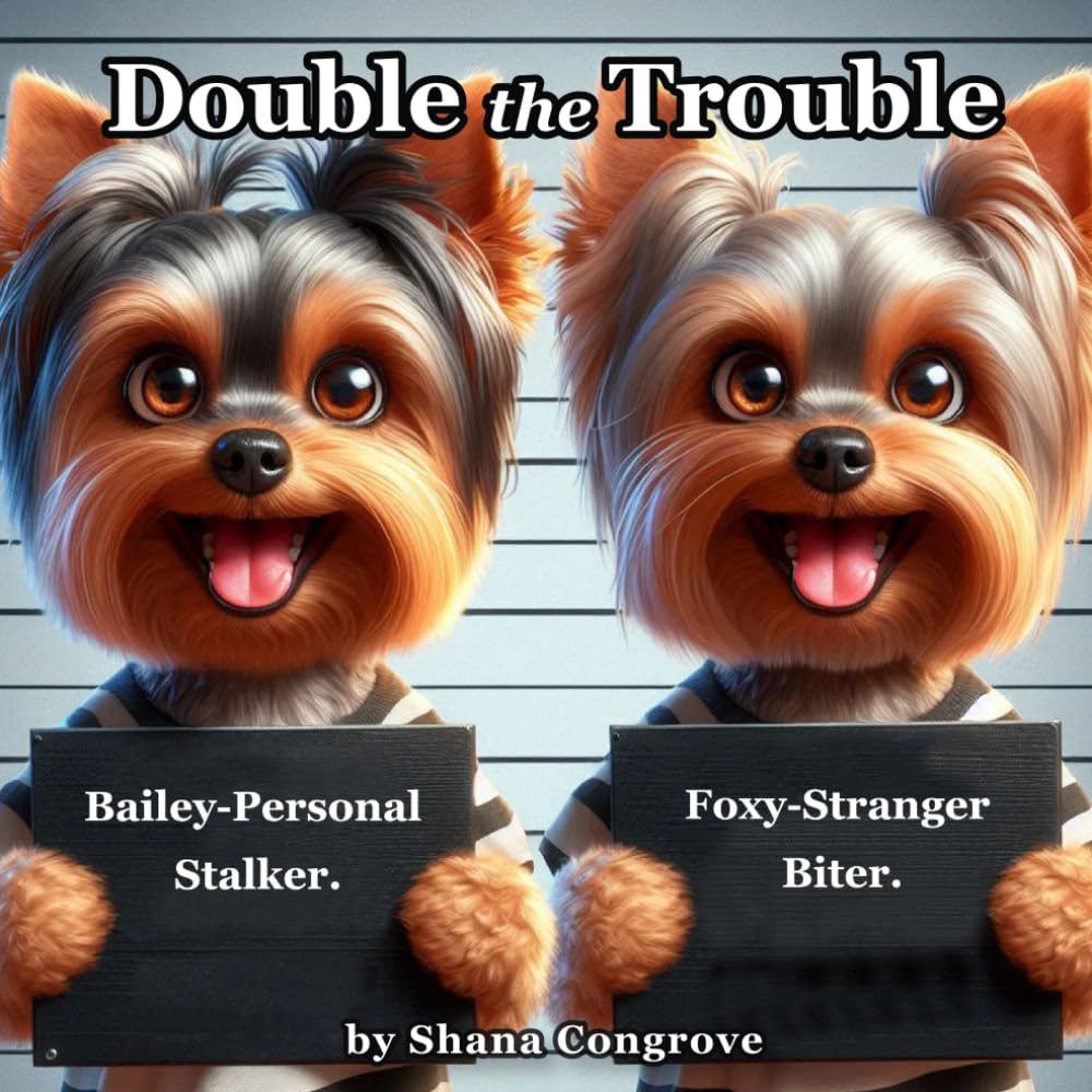 Double the Trouble