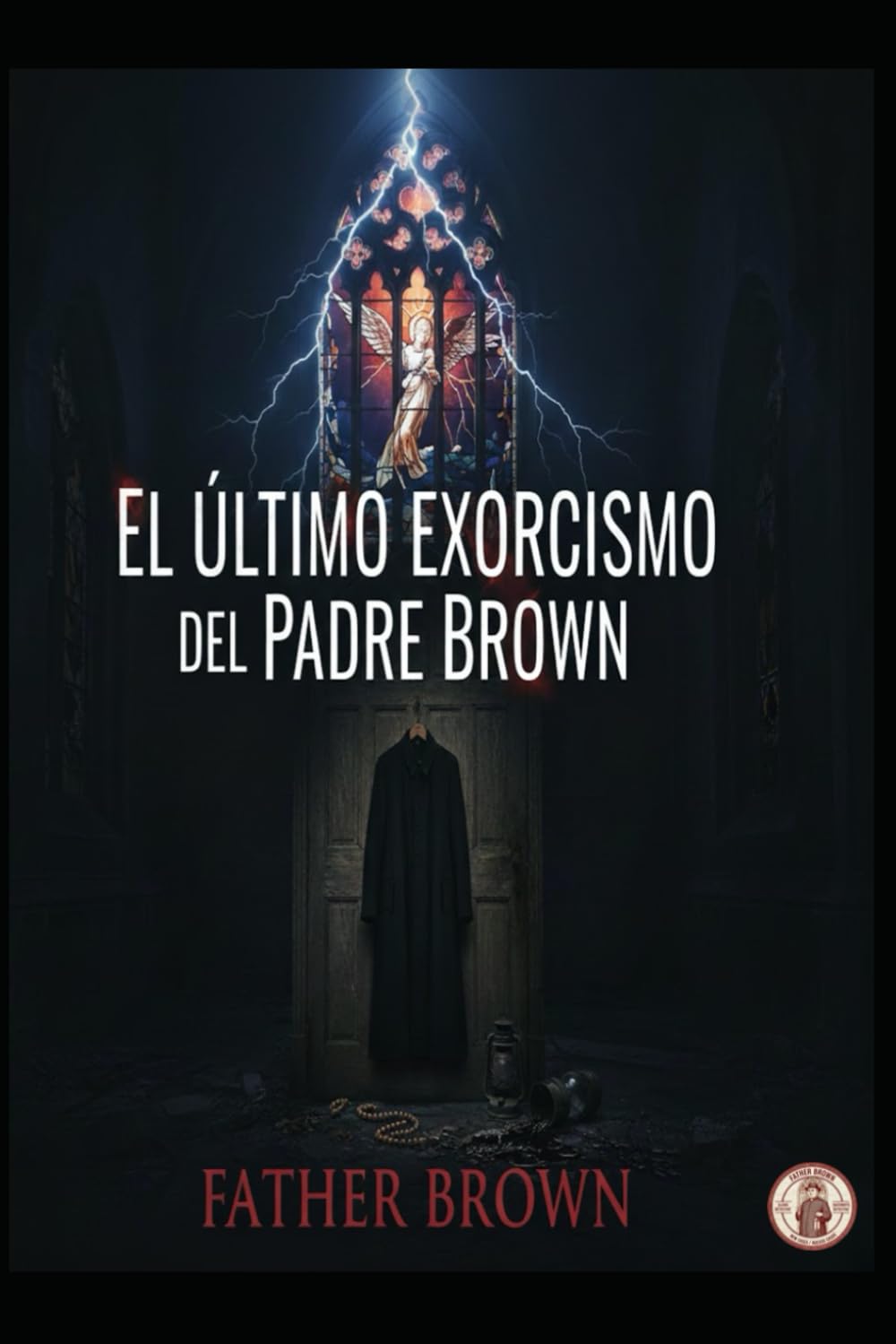 Father Brown El Último Exorcismo del Padre Brown