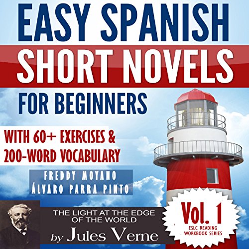 Easy Spanish Short Novels For Beginners With 60 Exercises 200 Word