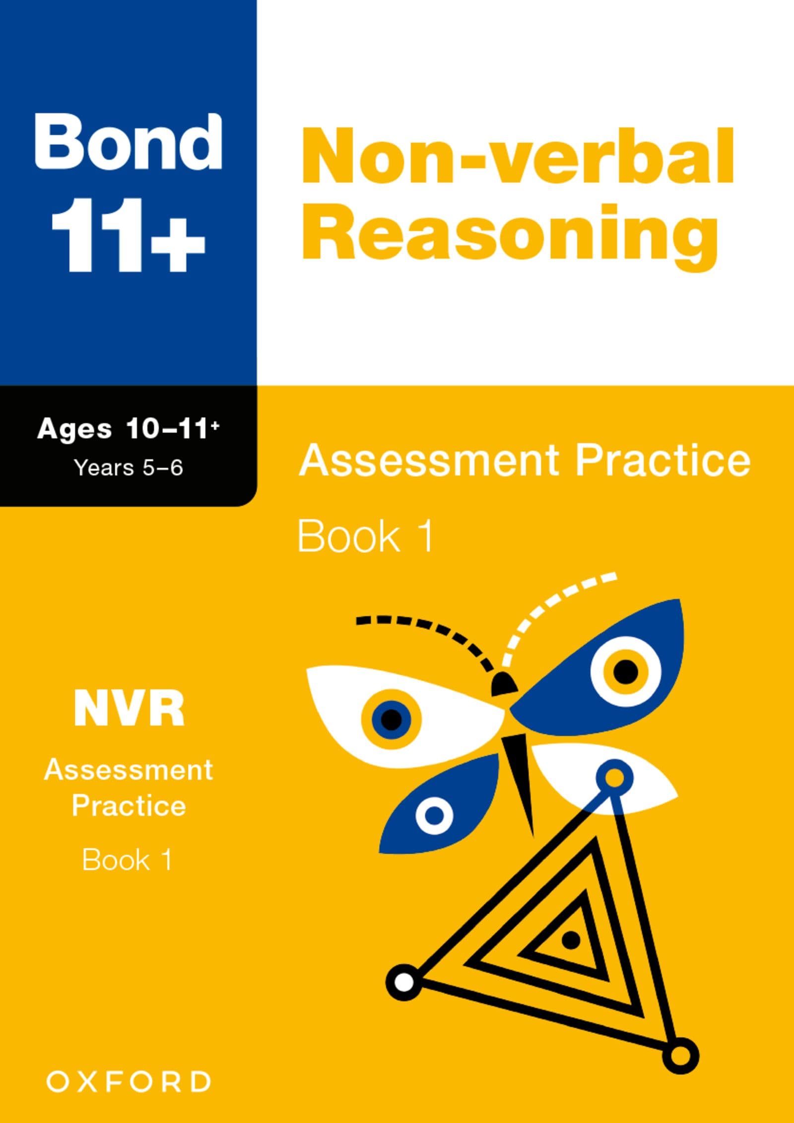Bond 11+ Non-verbal Reasoning Assessment Practice Papers Age 10-11+ (Book 1) | For GL Assessment 2026 & other 11 plus exams (Bond: Assessment Papers)