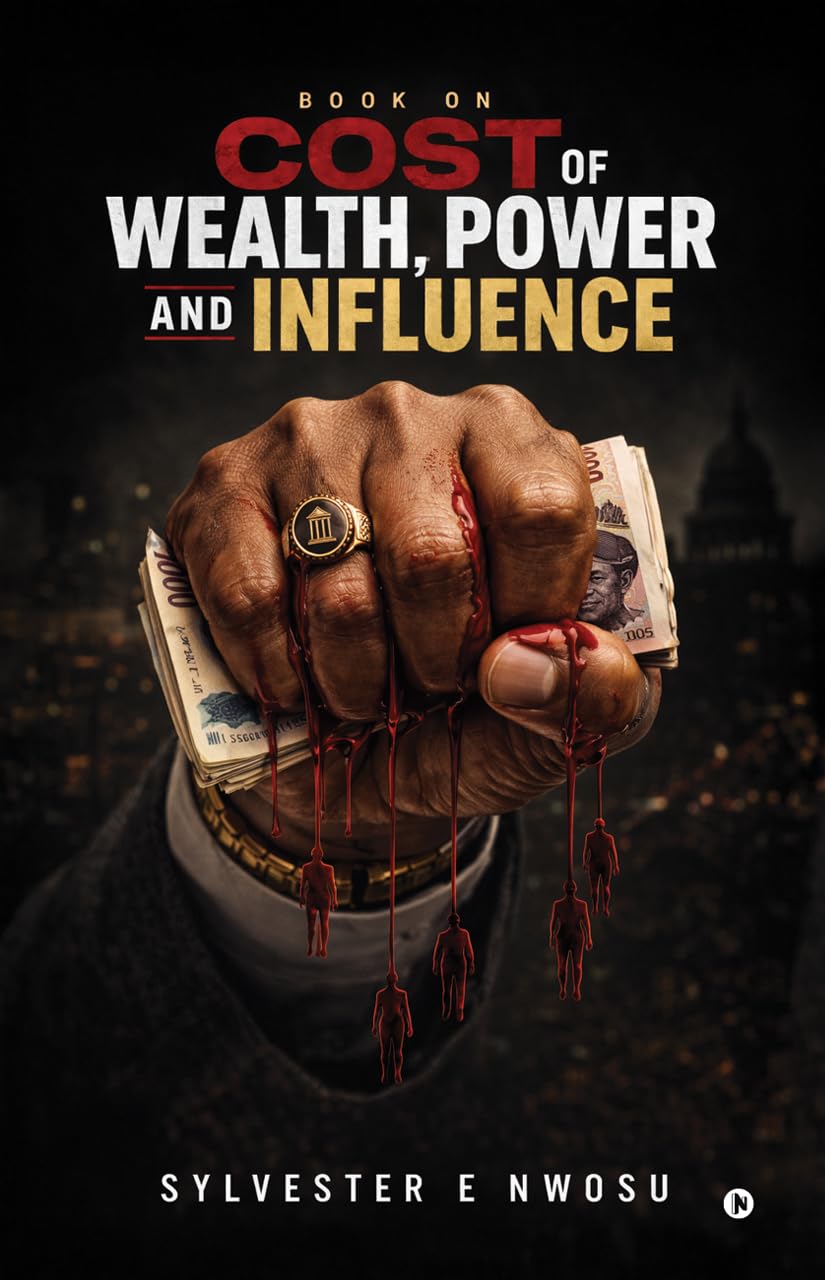 Book on Cost of Wealth, Power and Influence