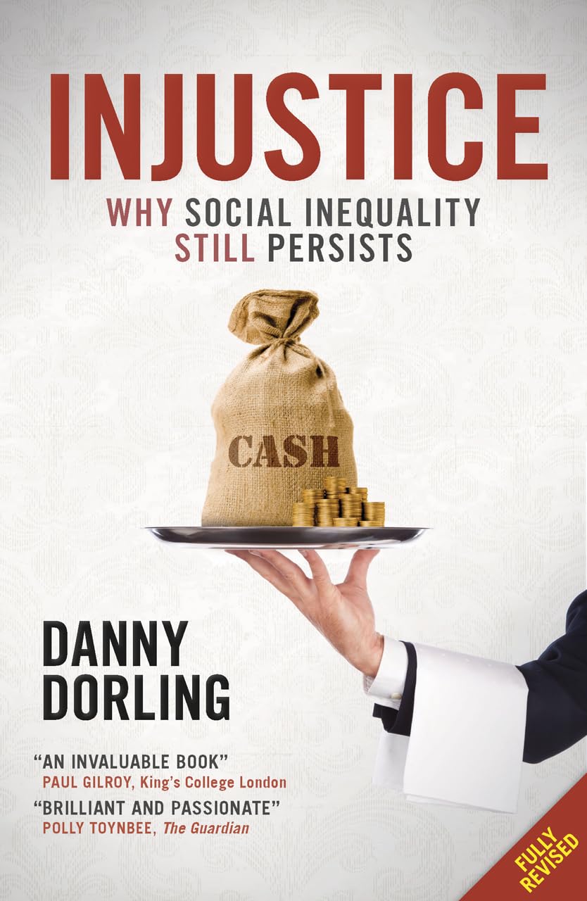 Injustice: Why Social Inequality Still Persists,Danny Dorling,Ri