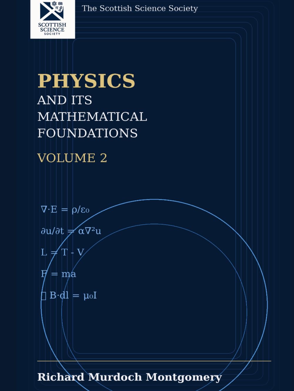 Physics and Its Mathematical Foundations: Volume 2