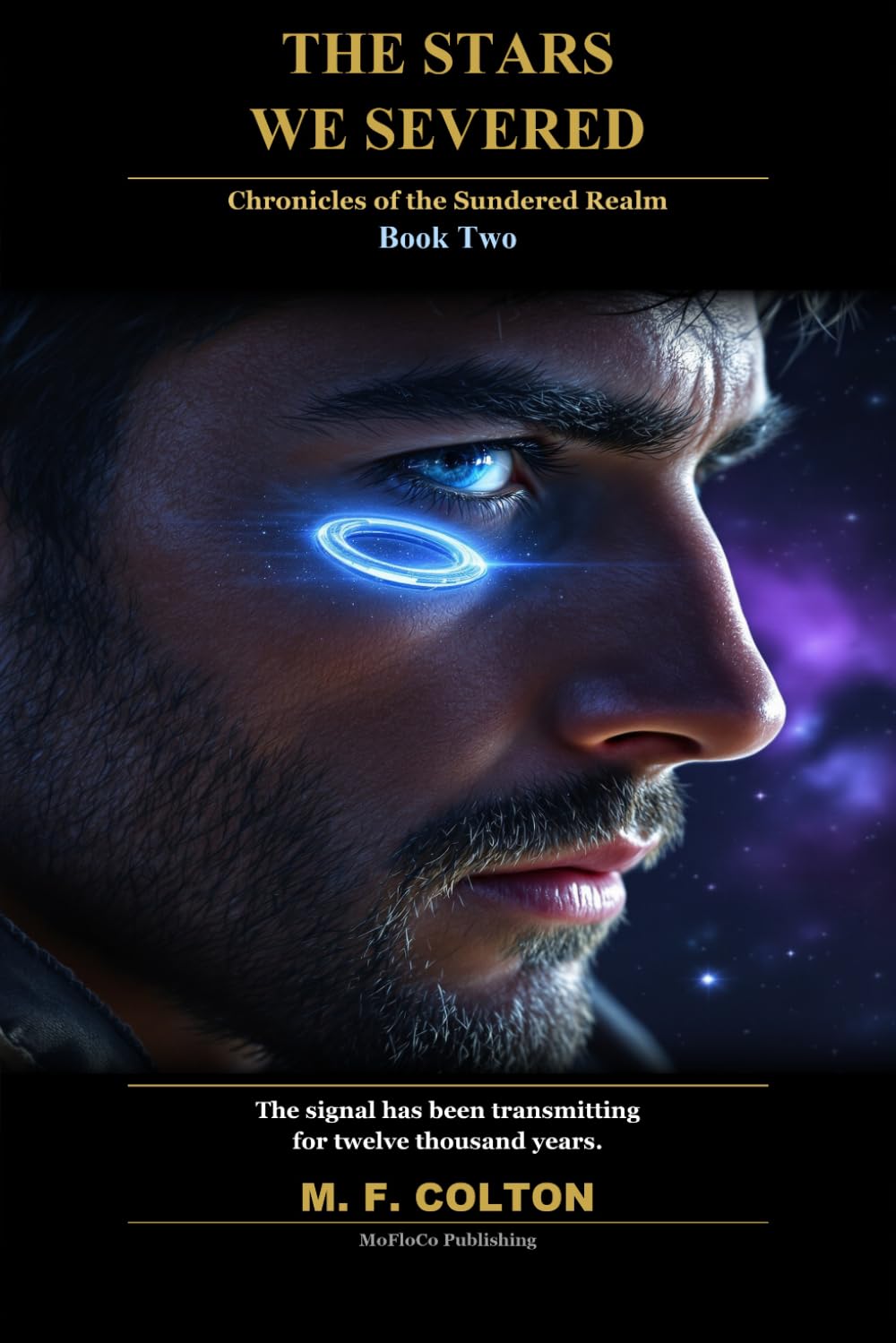 The Stars We Severed: Chronicles of the Sundered Realm — Book Two