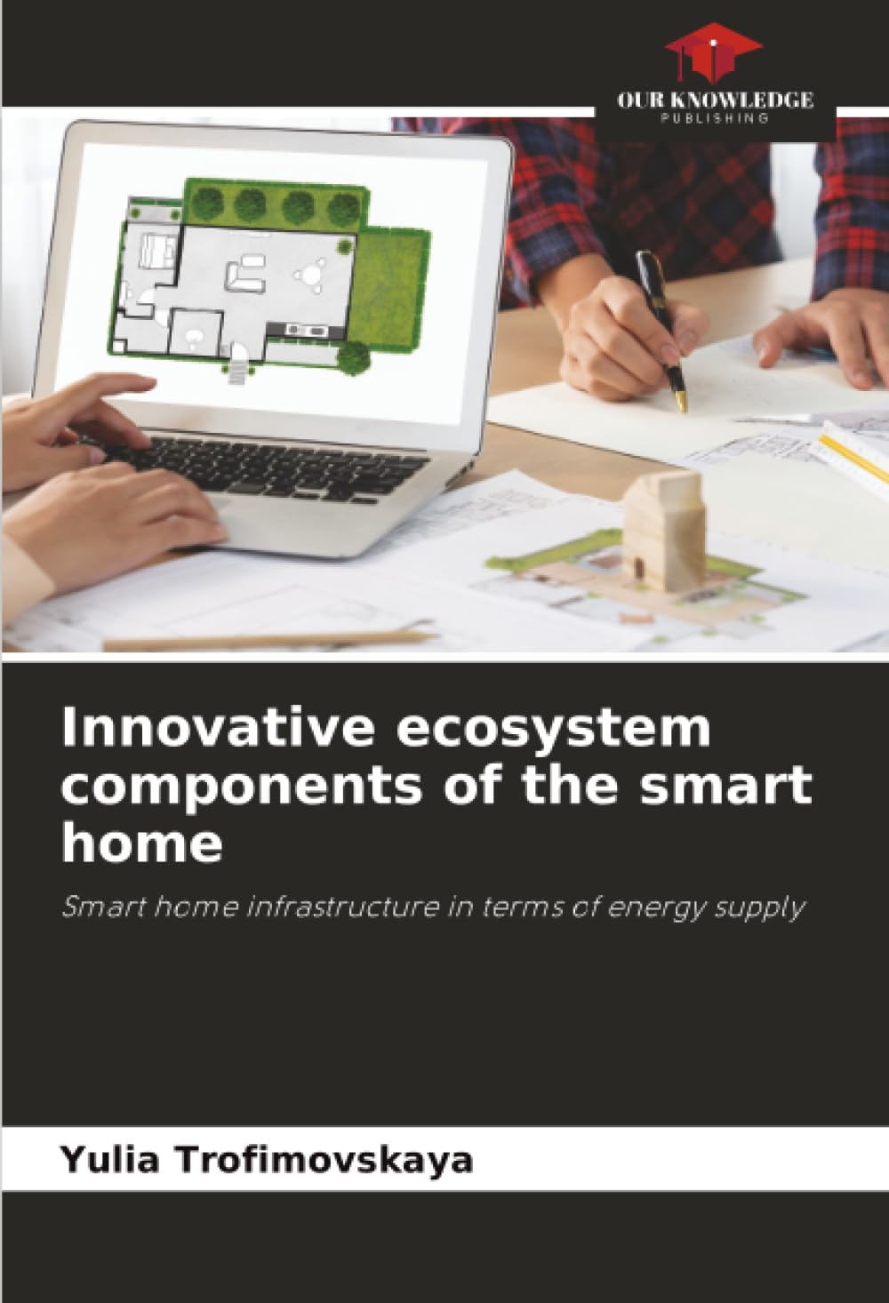 Innovative ecosystem components of the smart home: Smart home infrastructure in terms of energy supply