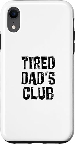 Tired Dads Club New Dad New Parents Baby Funny Case for iPhone XR