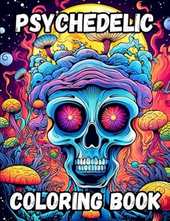 Psychedelic Coloring Book: Open-Minded Stoner Coloring Book for Adults ...