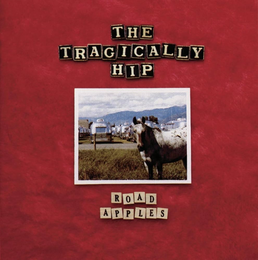 Road Apples [Audio CD] The Tragically Hip