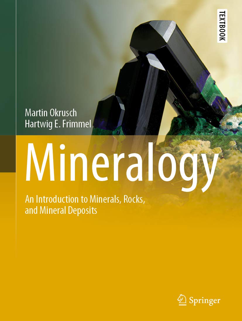 Mineralogy: An Introduction to Minerals, Rocks, and Mineral Deposits (Springer Textbooks in Earth Sciences, Geography and Environment) (English Edition)