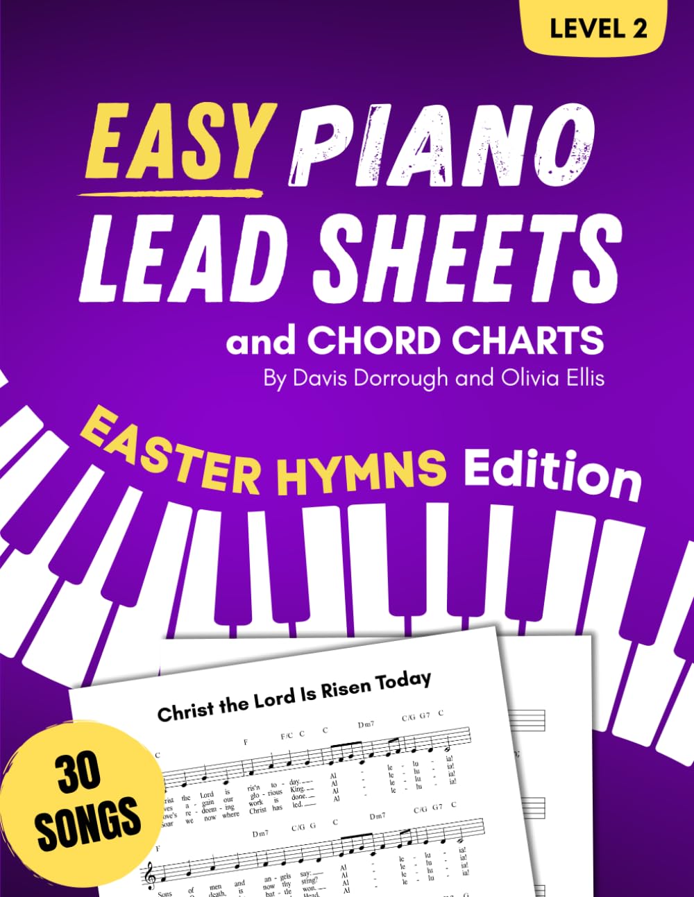 Easy Piano Lead Sheets and Chord Charts Level 2: 30 Easter Hymns
