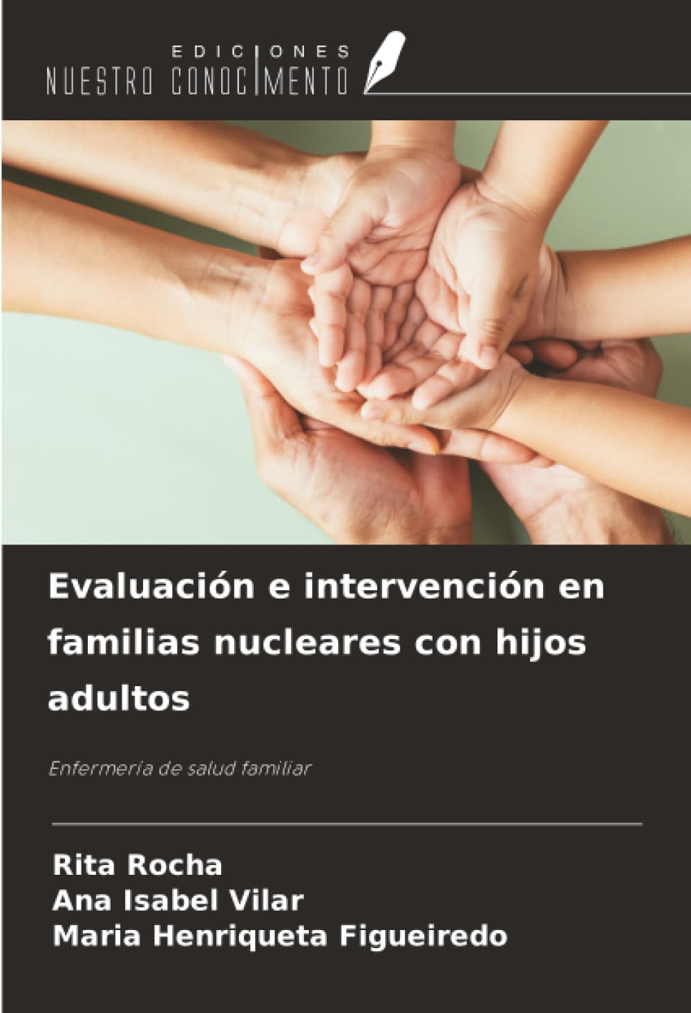 Evaluación e intervención en familias nucleares con hijos adultos: Enfermería de salud familiar