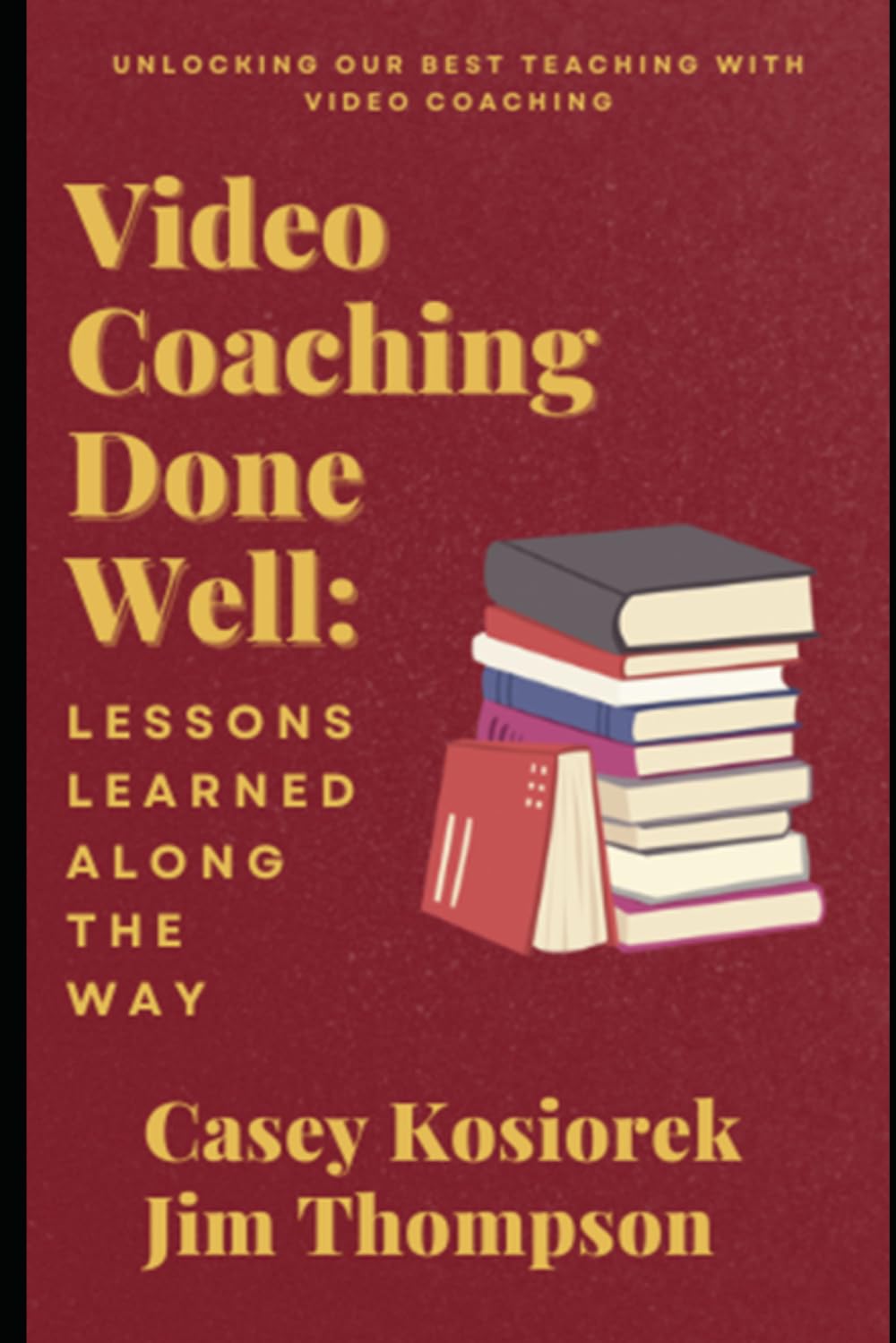 Video Coaching Done Well:: Lessons Learned Along The Way
