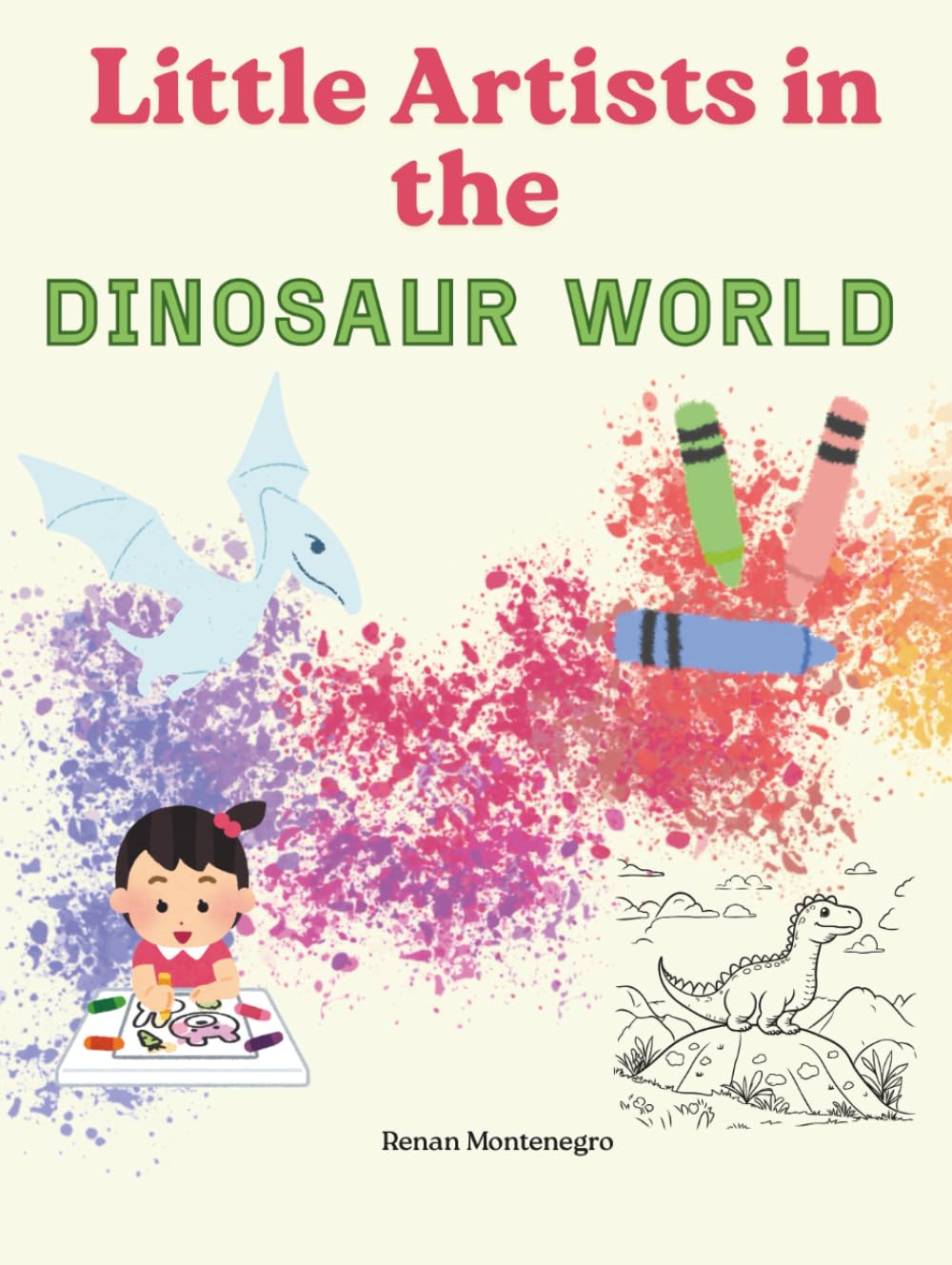 Dinosaurs coloring the world: A Fun Journey to Color (Animais - livros app)