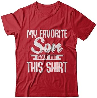 Mens My Favorite Son Gave Me This Shirt Short Sleeve Tee