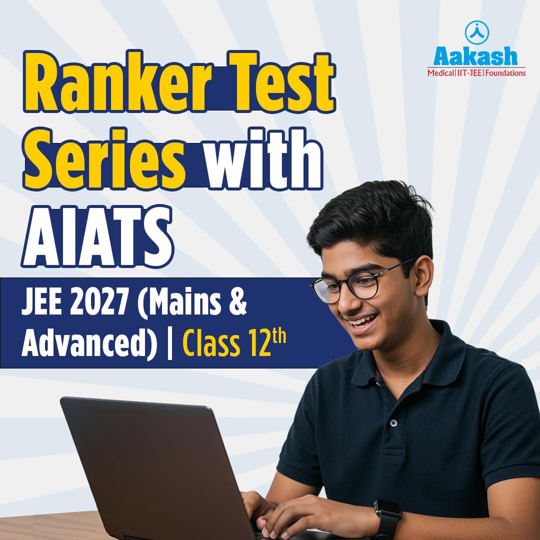 Aakash Institute | Ranker Test Series with AIATS | JEE MAINS & ADVANCED | Class 12th | JEE 2027-image-18