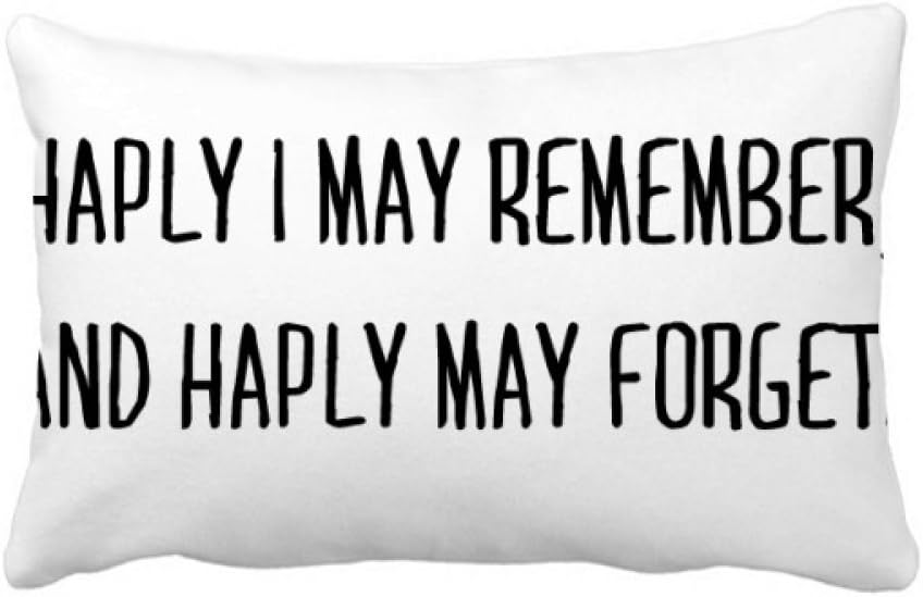 Poetry Quote Haply I May Remember Throw Pillow Lumbar Insert Cushion Cover Home Decoration