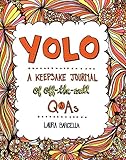 YOLO: A Keepsake Journal of Off-the-Wall Q&As (Volume 2)