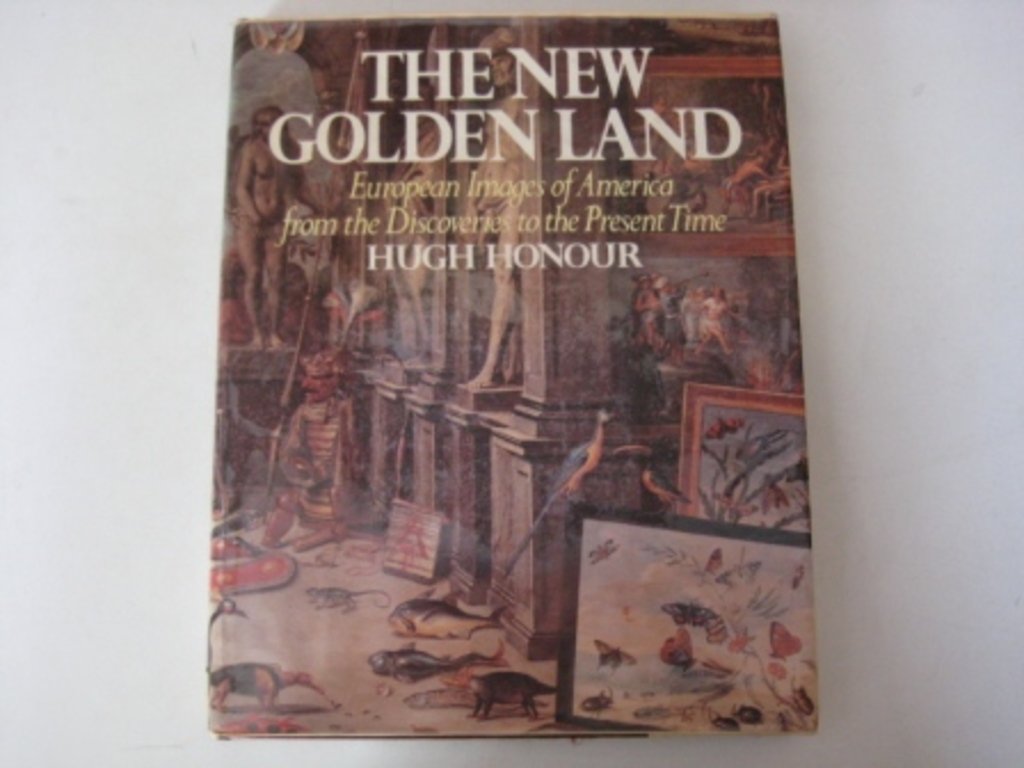The new golden land: European images of America from the discoveries to