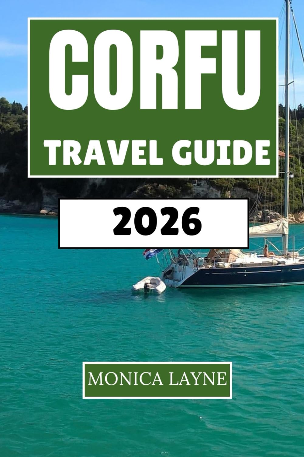 Corfu Travel Guide 2026: Sun-Drenched Shores, Venetian Villages, and Authentic Greek Island Life