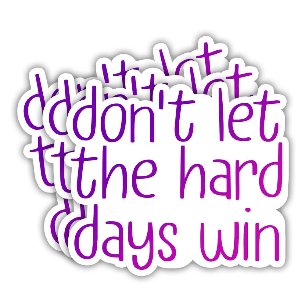 SODAVA (3Pcs) Don't Let The Hard Days Win Sticker Inspirational Quote Stickers Motivation Positive Quote Stickers Gift Decoration for Hard Hat Laptop Stickers