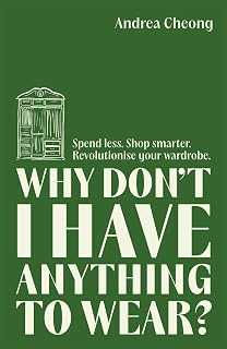Lagom Why Dont I Have Anything to Wear? Spend Less. Shop Smarter. Revolutionise Your Wardrobe.