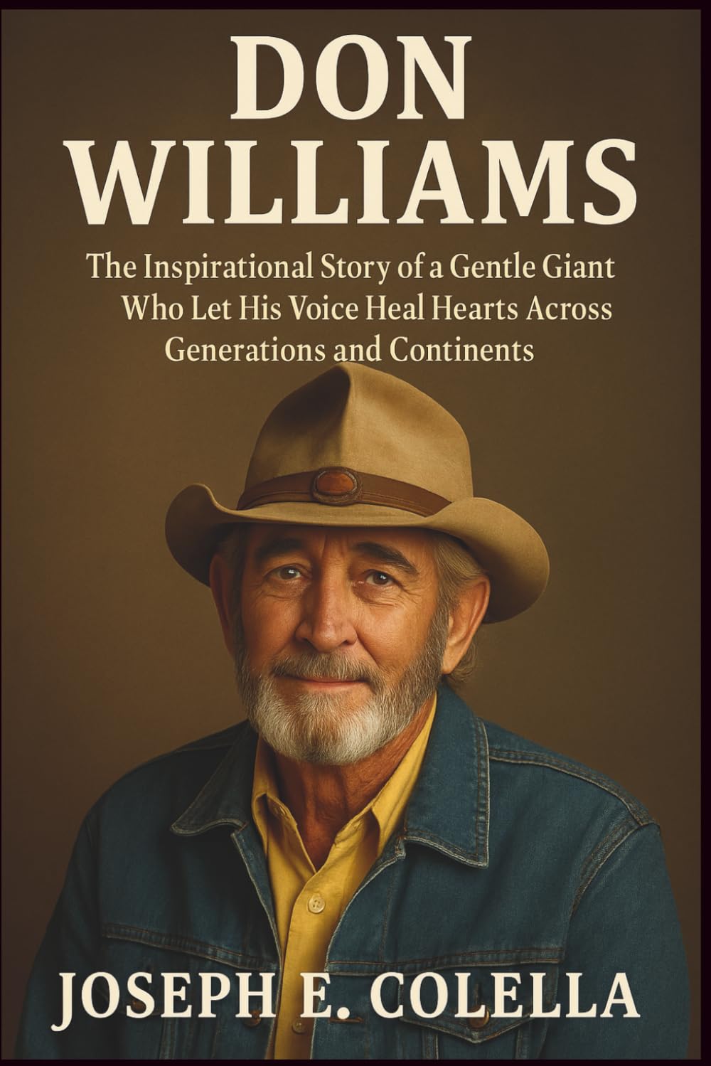 DON WILLIAMS: The Inspirational Story of a Gentle Giant Who Let His Voice Heal Hearts Across Generations and Continents