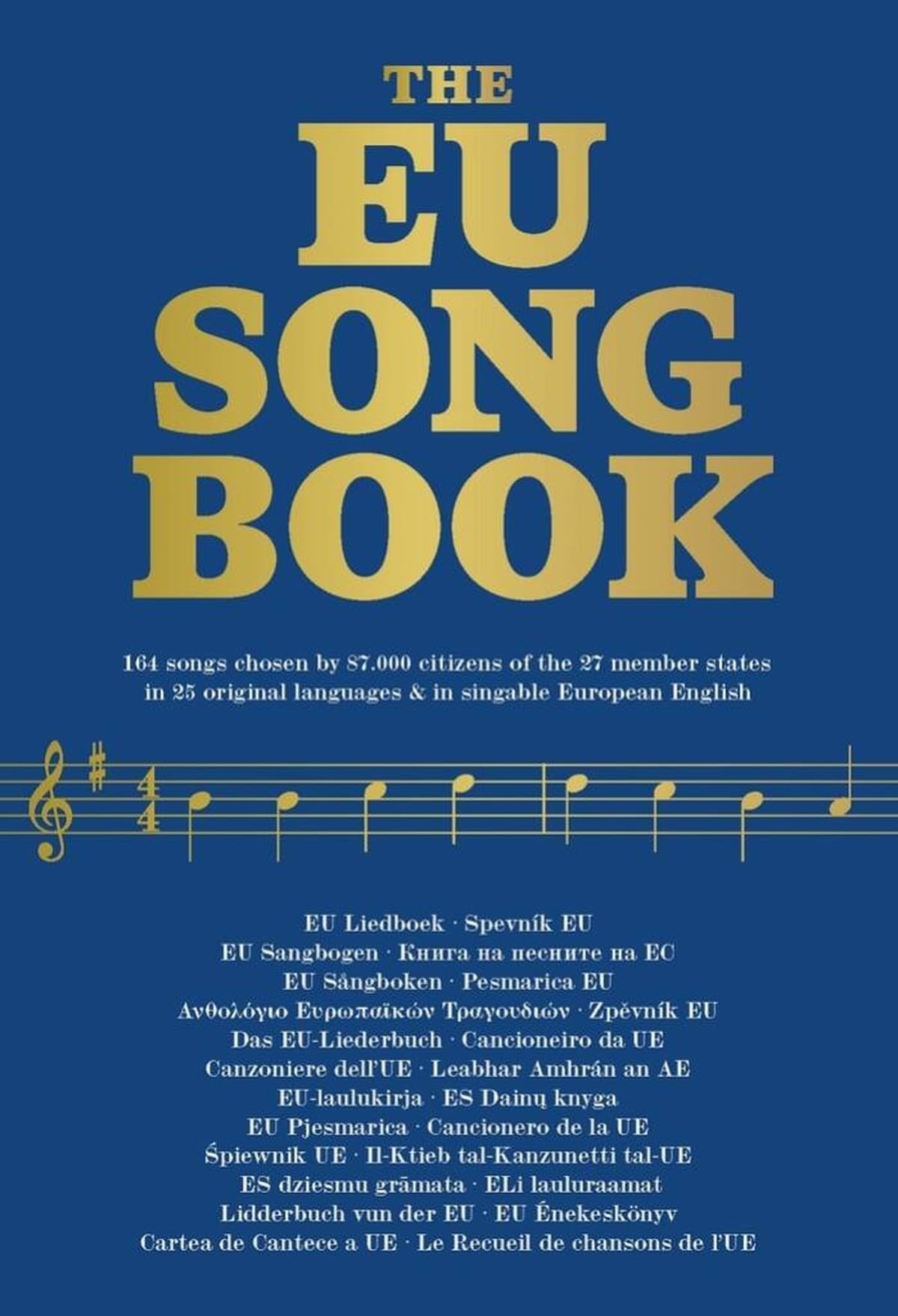 EU Song Book mit 164 Liedern aus 27 Ländern | Europäisches Songbook für Gesang mit Akkorden | Kulturelle Liedersammlung in 25 Sprachen | Notenbuch mit QR App für Musikunterricht und Konzerte
