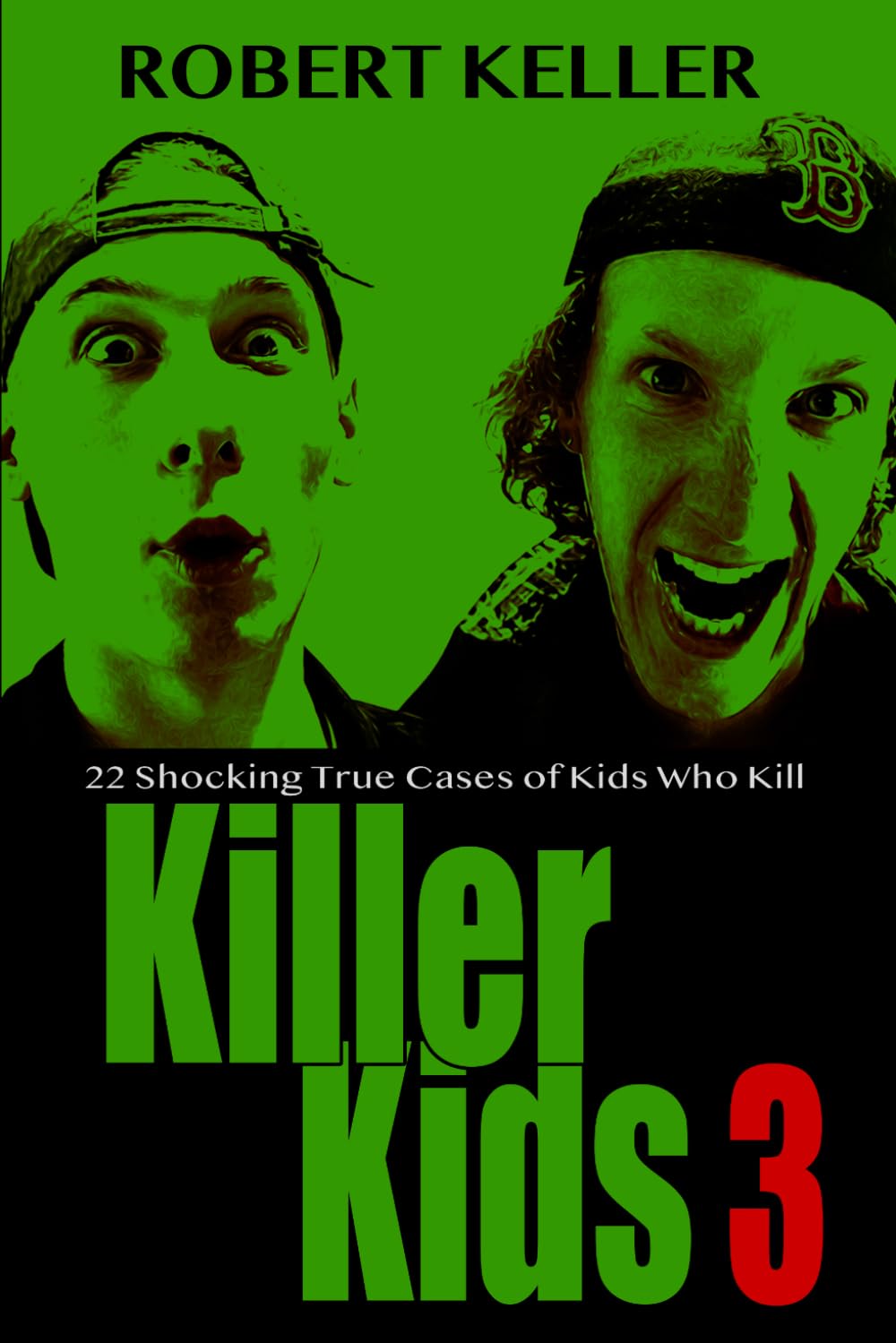 Killer Kids Volume 3: 22 Shocking True Crime Cases of Kids Who Kill