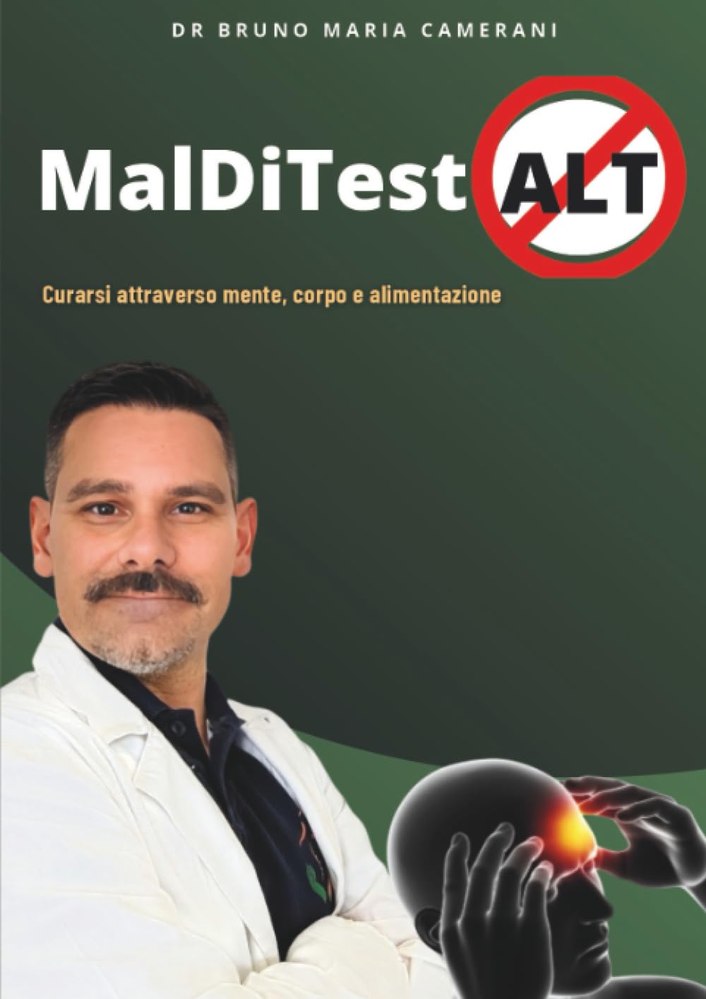 MaldiTestAlt - curarsi attraverso mente, corpo e alimentazione