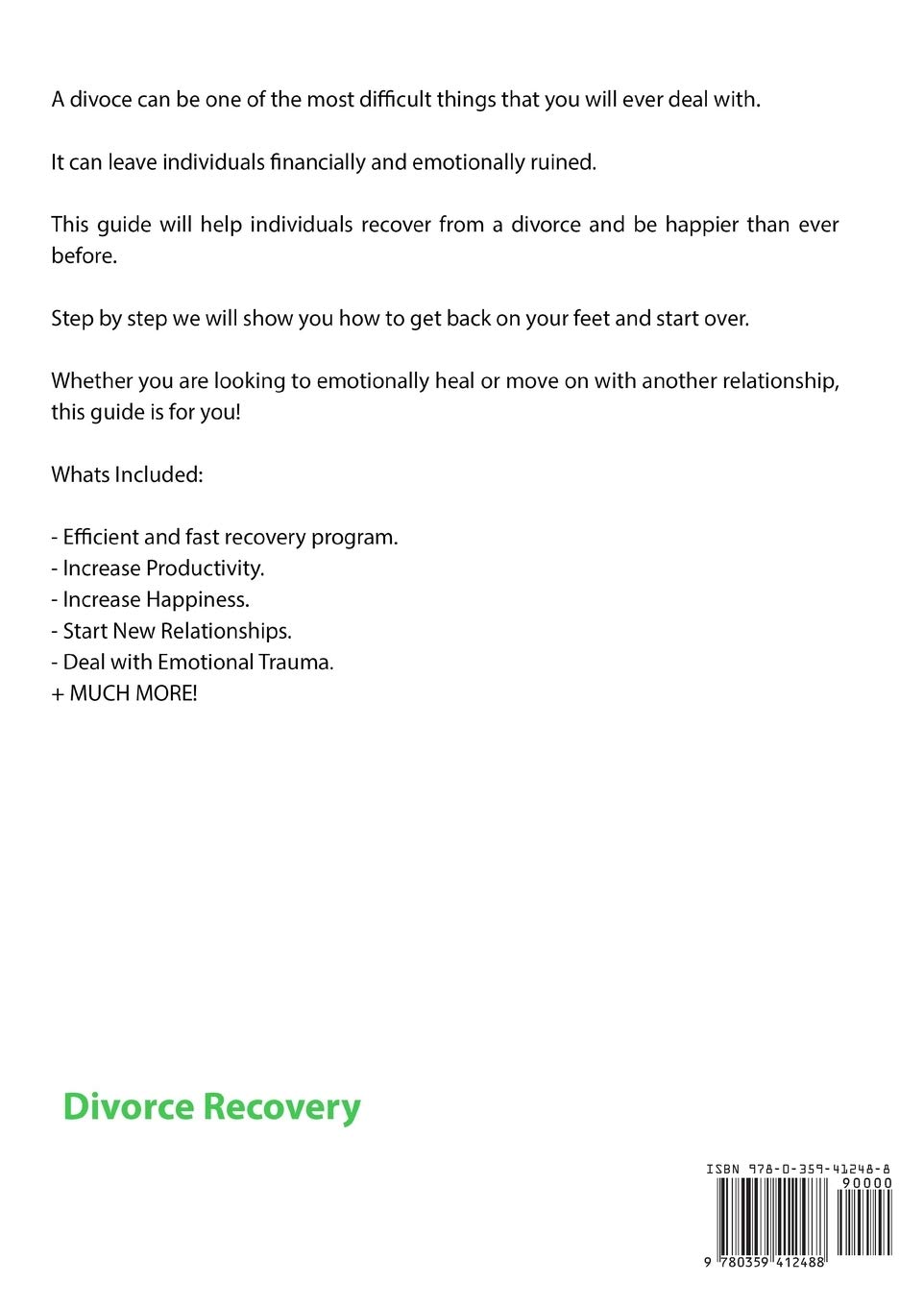 How to Recover from Divorce: The Guide to Getting Over your Ex Spouse and Starting New Relationships