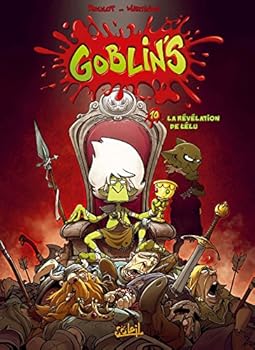Goblin's T10: La Révélation de l'élu - Book #10 of the Goblin's
