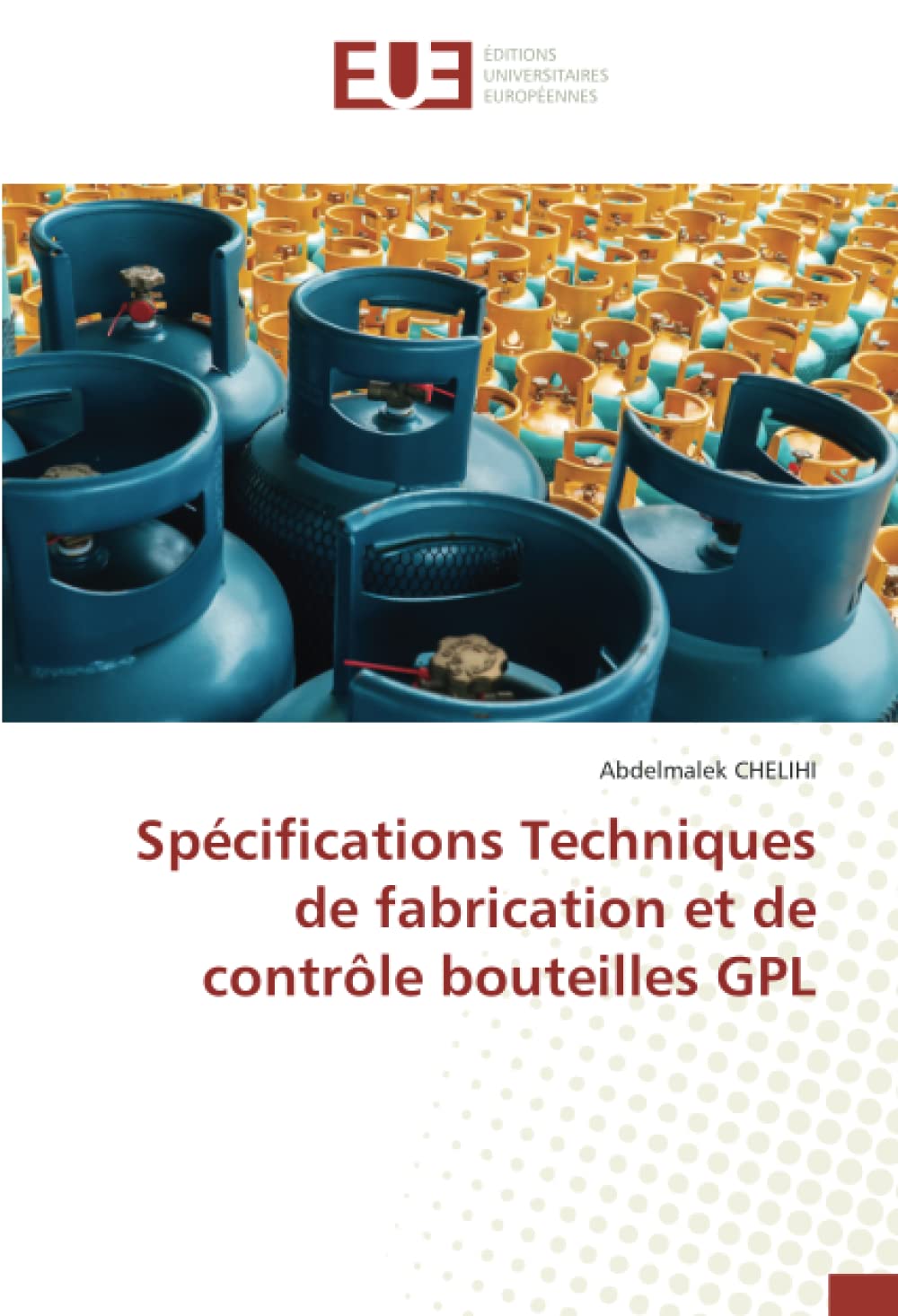 Spécifications Techniques de fabrication et de contrôle bouteilles GPL