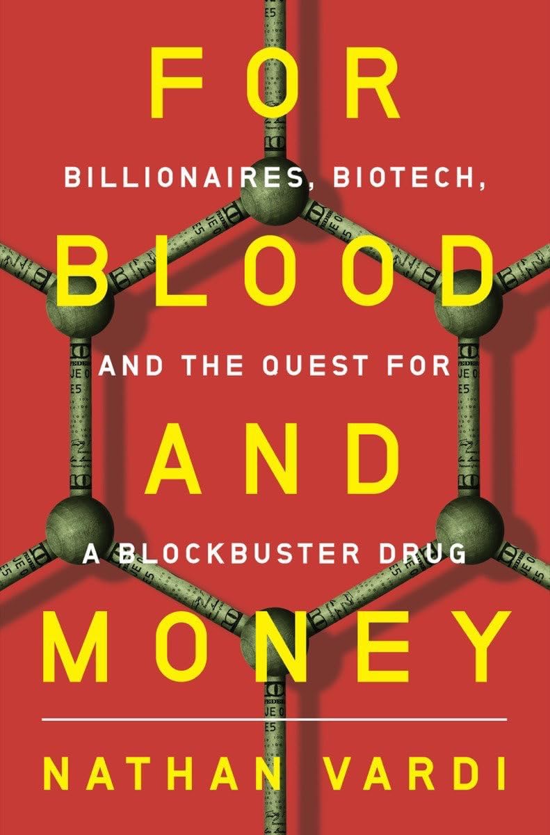 W. W. Norton & Company For Blood and Money: Billionaires, Biotech, and the Quest for a Blockbuster Drug